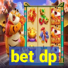 bet dp
